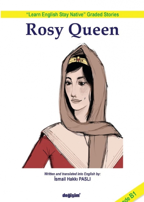 Rosy Queen İngilizce B1 seviye Hikaye Kitabı 